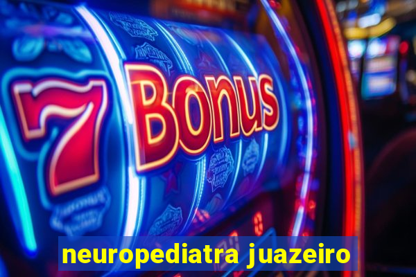 neuropediatra juazeiro